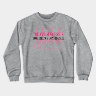 Confident Ladies Inspiration Crewneck Sweatshirt